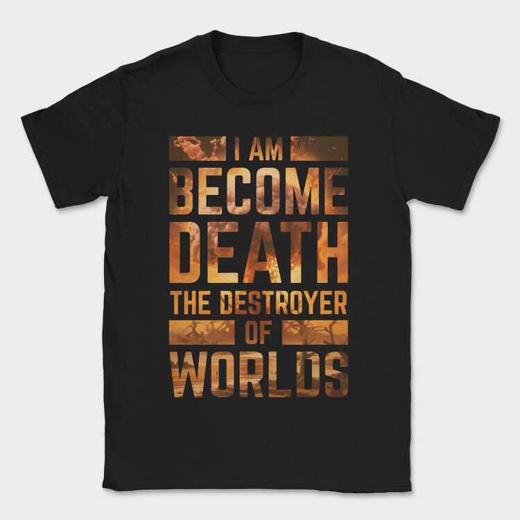 I Am Become Death, Tricou Barbati (Unisex)
