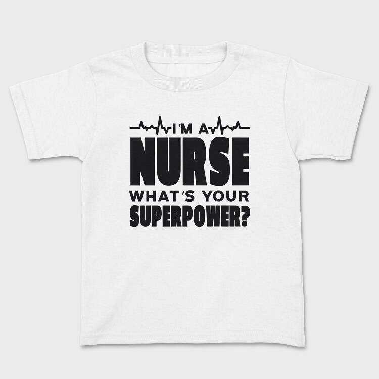 I Am a Nurse, Tricou Copii