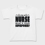 I Am a Nurse, Tricou Copii