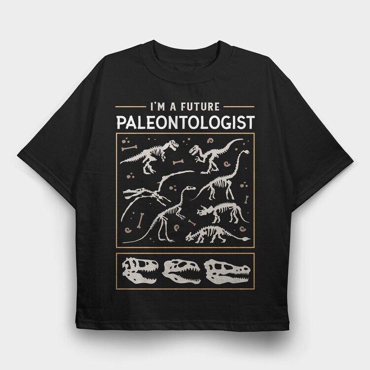 I Am a Future Paleontologist, Tricou Oversize Barbati (Unisex)