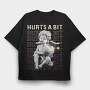 Hurts a Bit, Tricou Oversize Barbati (Unisex)