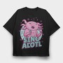 Music Funny Quote Axolotl Sing Alotl, Tricou Oversize Barbati (Unisex)