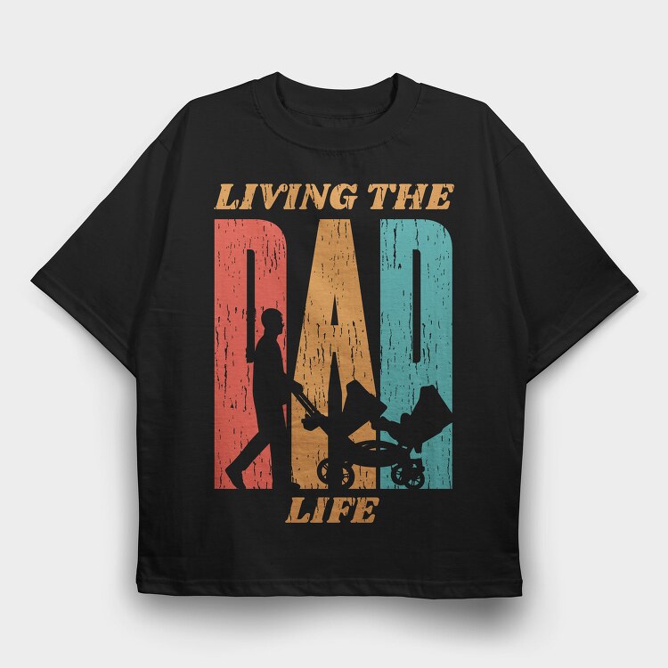Retro Living The Dad Life Quote, Tricou Oversize Barbati (Unisex)