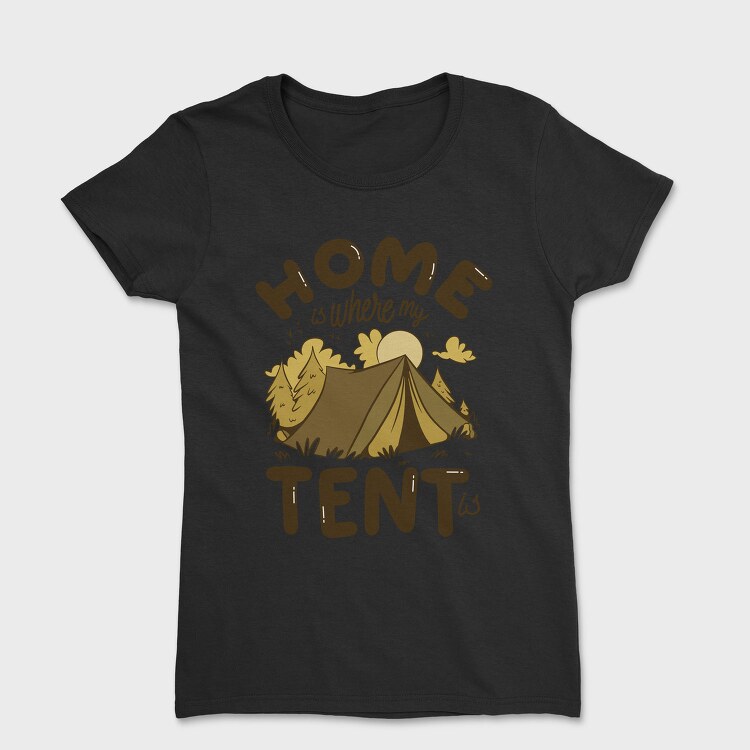Home Is Where My Tent Is, Tricou Femei