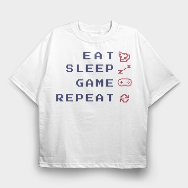 Eat Sleep Game Quote Gamer, Tricou Oversize Barbati (Unisex)