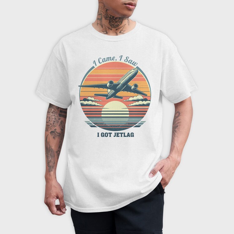 Jetlag Travel Quote I Came I Saw, Tricou Barbati (Unisex)
