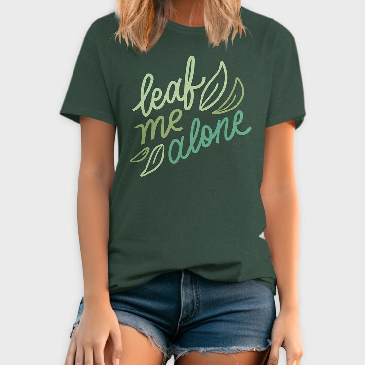 Leaf Me Alone, Tricou Barbati (Unisex)