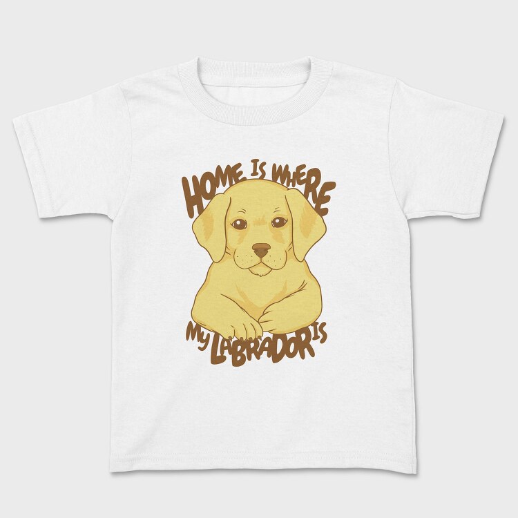 Home Is Where My Labrador Is, Tricou Copii