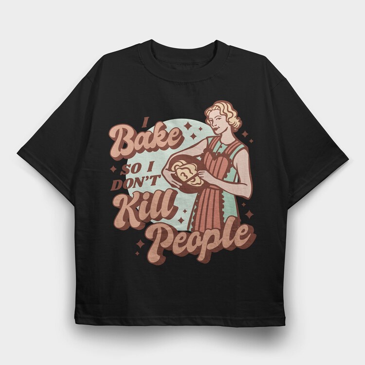 Retro Woman Baking Bake Kill Funny, Tricou Oversize Barbati (Unisex)