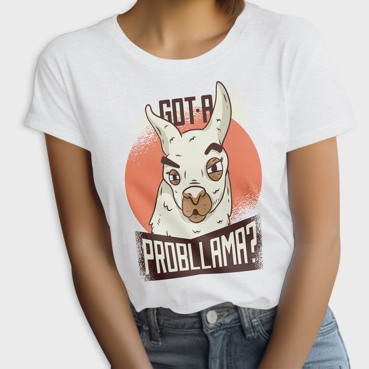 Got A Probllama, Tricou Femei
