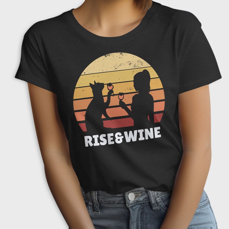 Rise Wine Sunset And Wine, Tricou Femei