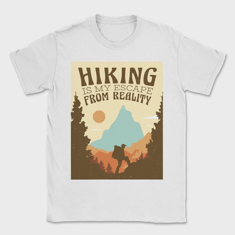 Hiking Is My Escape From Reality, Tricou Barbati (Unisex)