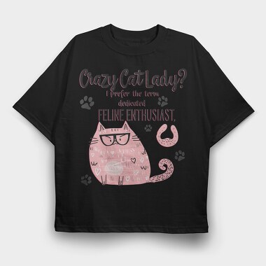 Crazy Cat Enthusiast, Tricou Oversize Barbati (Unisex)