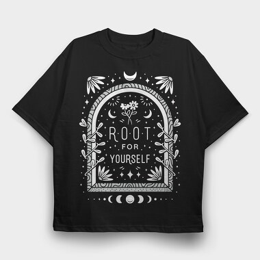 Root For Yourself Quote, Tricou Oversize Barbati (Unisex)
