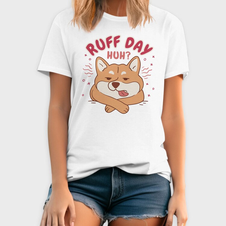 Ruff Day Funny Pet Dog Quote, Tricou Barbati (Unisex)