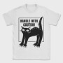Handle With Caution Cat, Tricou Barbati (Unisex)