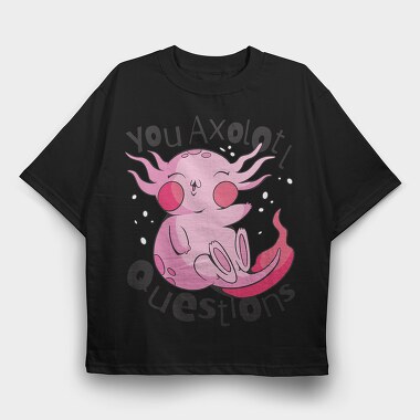 Axolotl Questions, Tricou Oversize Barbati (Unisex)