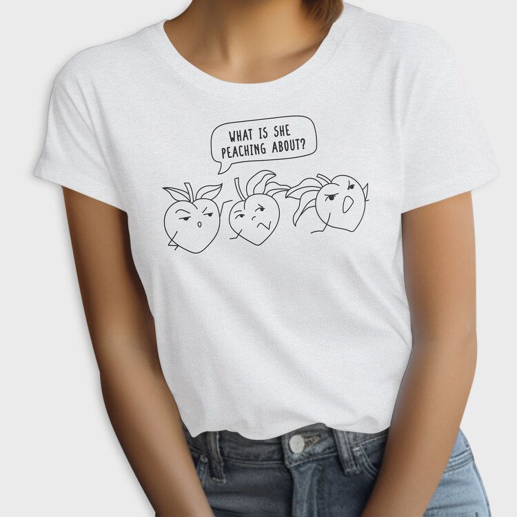 Peach Pun Humor Peaching, Tricou Femei