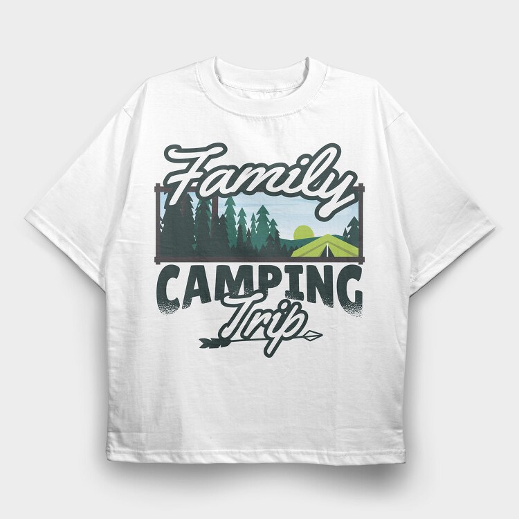 Family Camping Trip, Tricou Oversize Barbati (Unisex)