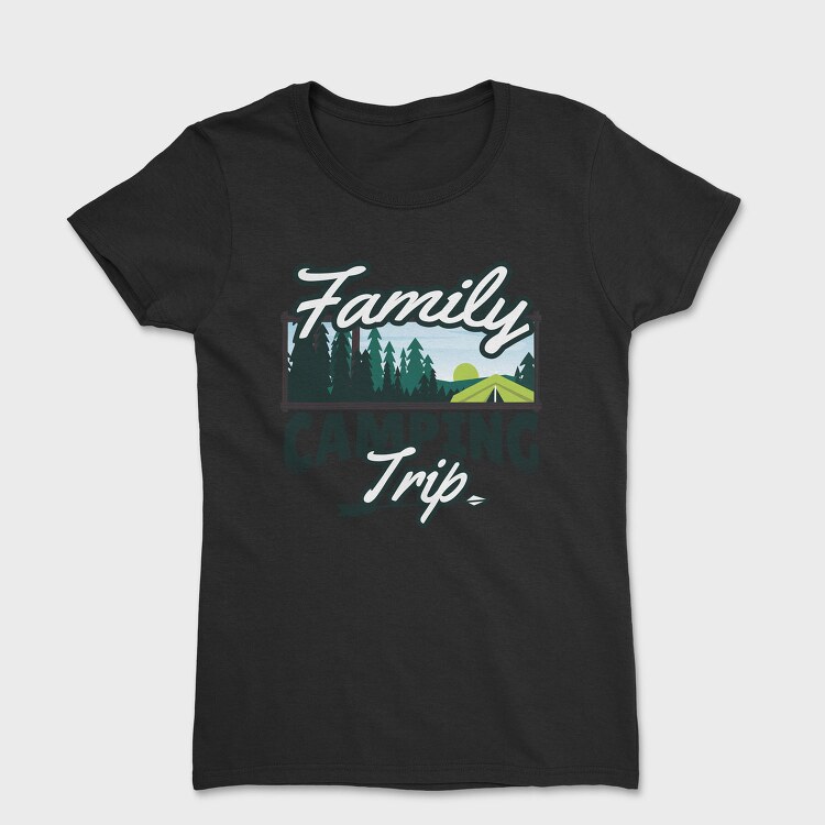 Family Camping Trip, Tricou Femei