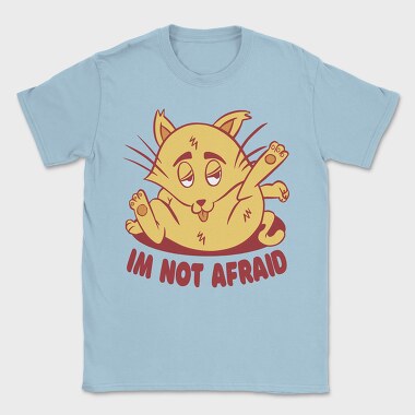 Not Afraid Cat Funny, Tricou Barbati (Unisex)