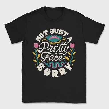 Not Just A Pretty Face Women Day, Tricou Barbati (Unisex)