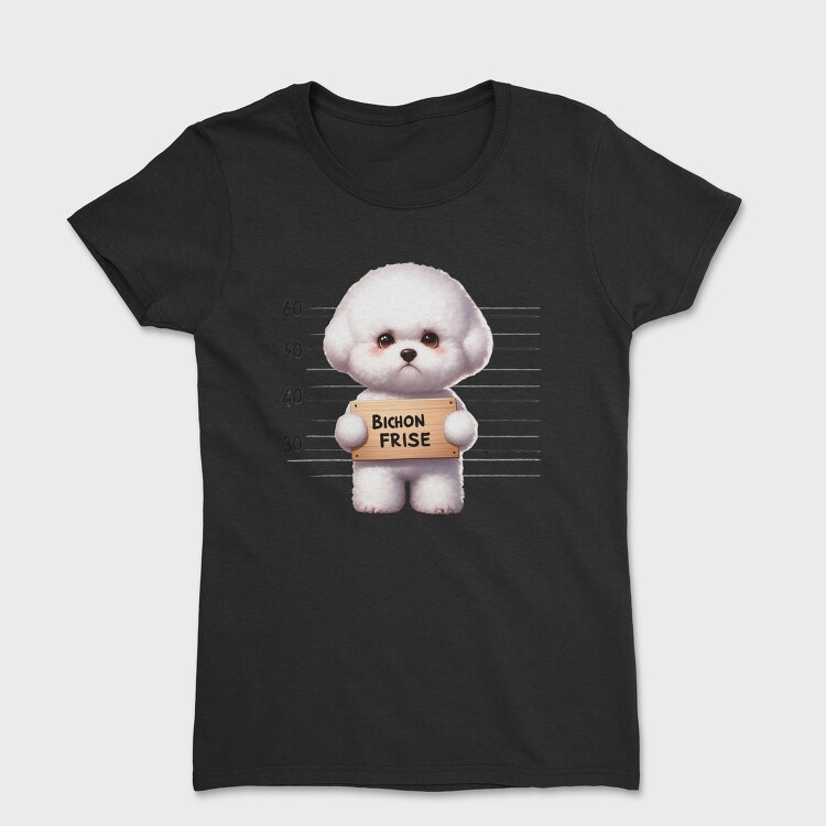 Bichon Frise Mugshot, Tricou Femei