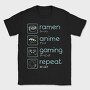Anime And Gaming Routine Ramen Repeat, Tricou Barbati (Unisex)