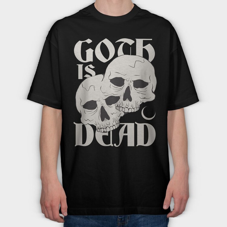 Goth Is Dead, Tricou Oversize Barbati (Unisex)