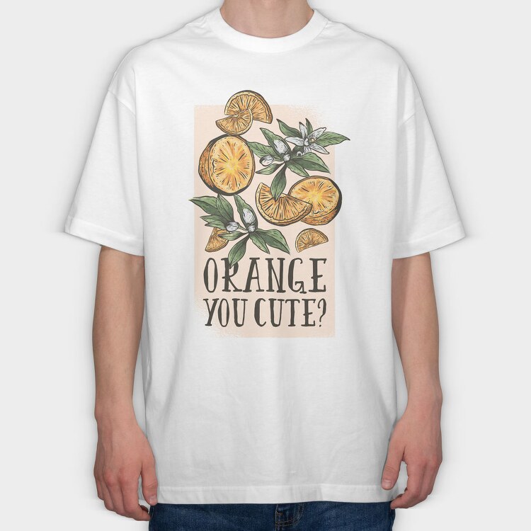 Orange You Cute Pun, Tricou Oversize Barbati (Unisex)