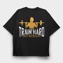 Train Hard Get Strong Crossfit Quote, Tricou Oversize Barbati (Unisex)
