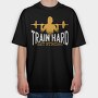 Train Hard Get Strong Crossfit Quote, Tricou Oversize Barbati (Unisex)
