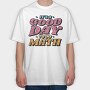 Good Day to Do Math, Tricou Oversize Barbati (Unisex)