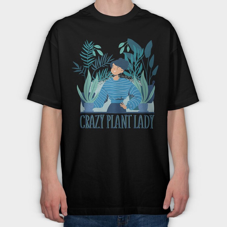 Crazy Plant Lady, Tricou Oversize Barbati (Unisex)
