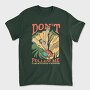 Don't Follow Me I do Stupid Things, Tricou Barbati (Unisex)