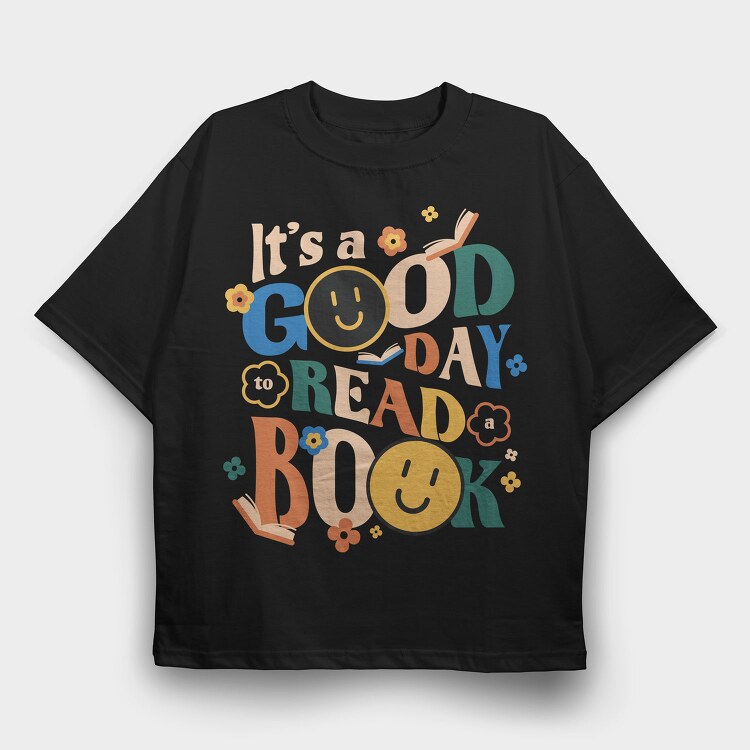 Good Day to Read a Book, Tricou Oversize Barbati (Unisex)