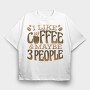 Funny Coffee Quote I Like, Tricou Oversize Barbati (Unisex)