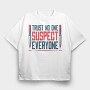 Funny Suspicion Quote Mistery Dinner, Tricou Oversize Barbati (Unisex)