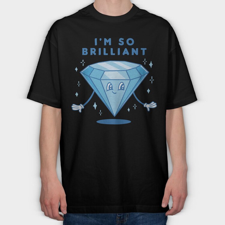 Brilliant Diamond I M So Brilliant Nc, Tricou Oversize Barbati (Unisex)