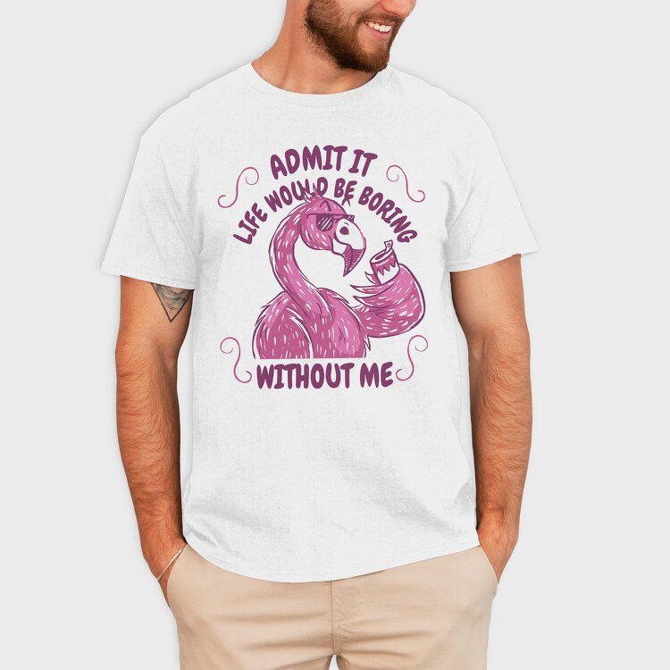 Pink Flamingo Funny Crazy Quote, Tricou Barbati (Unisex)
