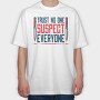 Funny Suspicion Quote Mistery Dinner, Tricou Oversize Barbati (Unisex)