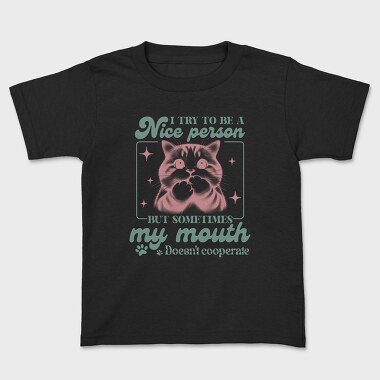 I Try To Be Nice Person, Tricou Copii