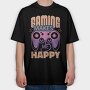 Gaming Makes Me Happy, Tricou Oversize Barbati (Unisex)