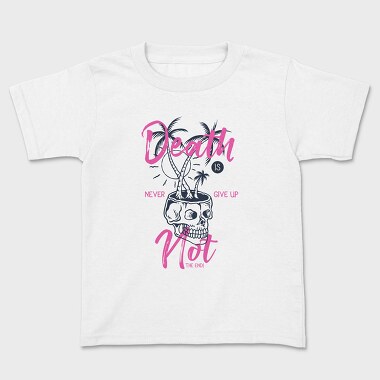 Death Is Not The End, Tricou Copii