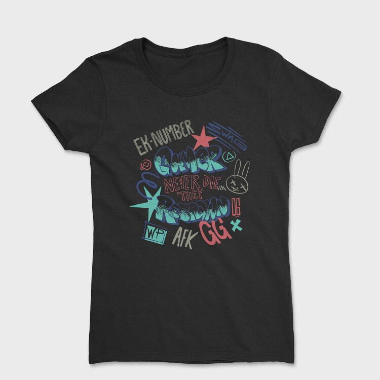 Gaminer Never Die Afk Gg Street Style, Tricou Femei