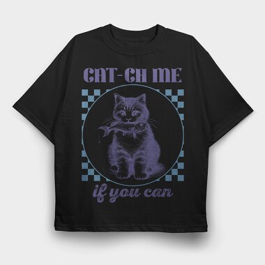 Cat Ch Me, Tricou Oversize Barbati (Unisex)