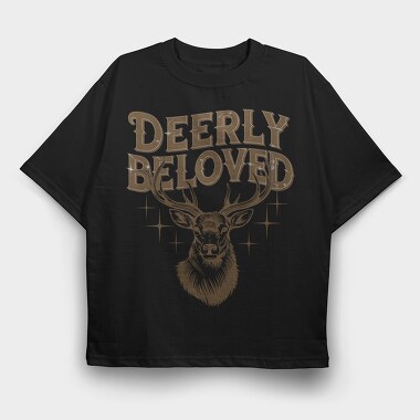 Deerly Beloved Deer, Tricou Oversize Barbati (Unisex)