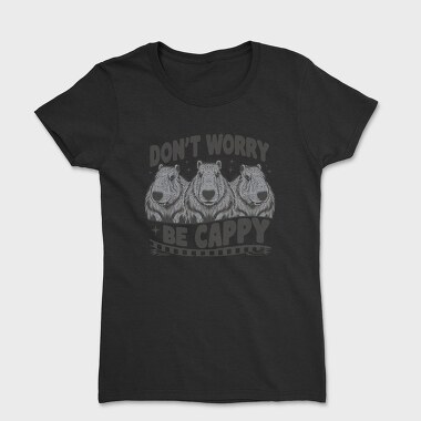 Don T Worry Be Cappy, Tricou Femei