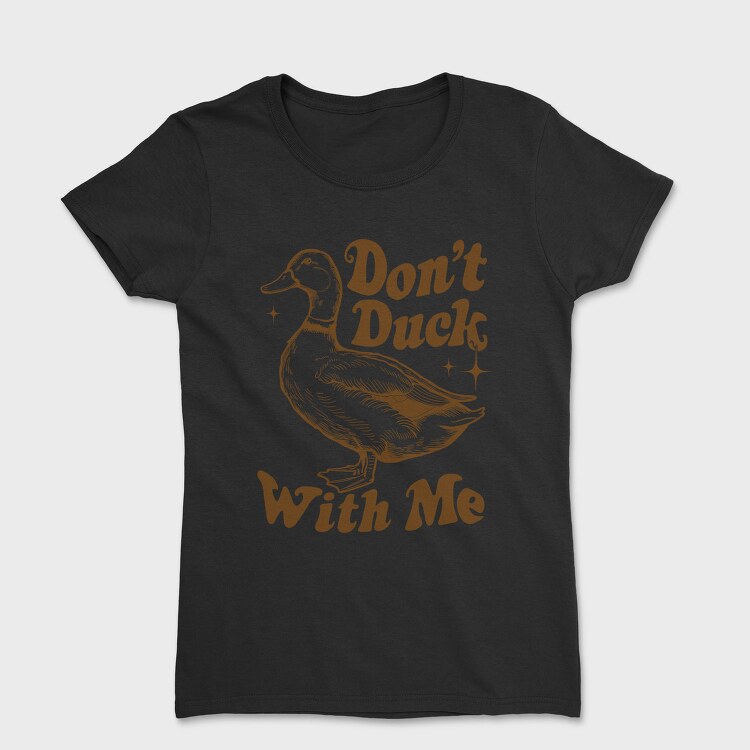 Duck Duck Duck, Tricou Femei