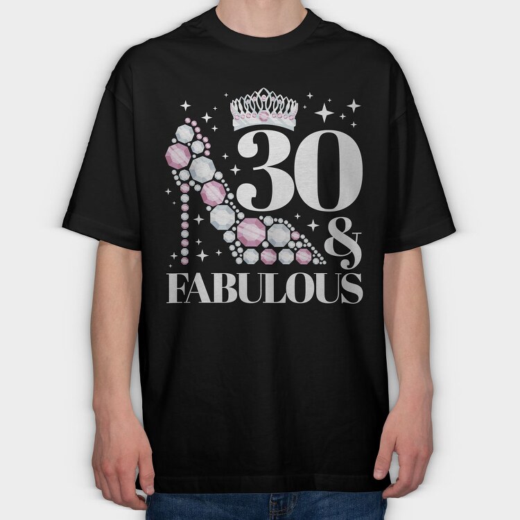 Fabulous Birthday Quote, Tricou Oversize Barbati (Unisex)